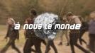 Image - a nous le monde